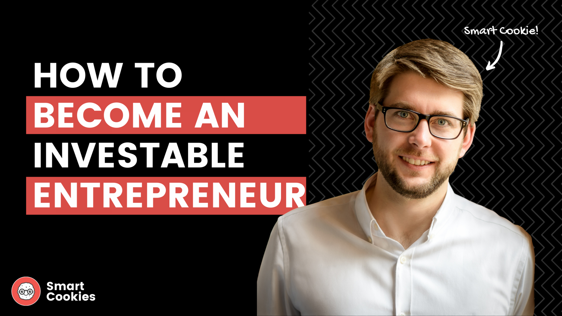 How to become an investable entrepreneur